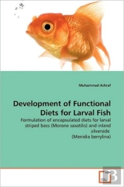 Development Of Functional Diets For Larval Fish