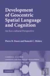 Development Of Geocentric Spatial Language And Cognition