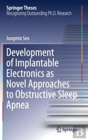 Development Of Implantable Electronics As Novel Approaches To Obstructive Sleep Apnea