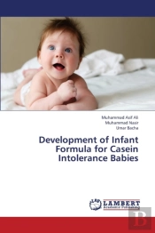 Development Of Infant Formula For Casein Intolerance Babies