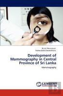 Development Of Mammography In Central Province Of Sri Lanka