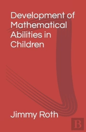 Development Of Mathematical Abilities In Children