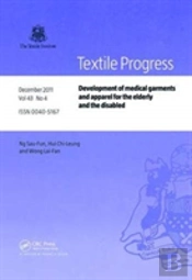Development Of Medical Garments And Apparel For The Elderly And The Disabled