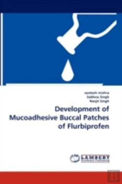Bertrand.pt - Development Of Mucoadhesive Buccal Patches Of Flurbiprofen