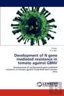 Development Of N Gene Mediated Resistance In Tomato Against Gbnv