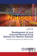 Development Of Oral Mucosal Mucosal Drug Delivery For Motion Sickness