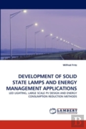 Development Of Solid State Lamps And Energy Management Applications