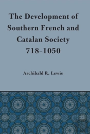 Development Of Southern French And Catalan Society, 718-1050