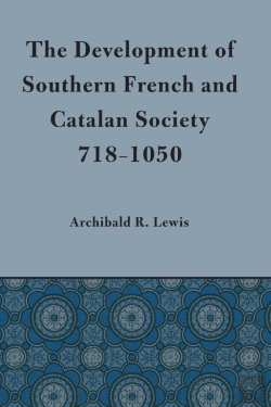 Bertrand.pt - Development Of Southern French And Catalan Society, 718-1050