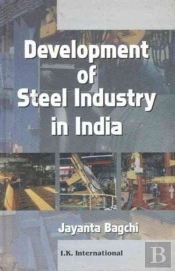 Development Of Steel Industry In India