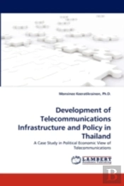 Development Of Telecommunications Infrastructure And Policy In Thailand