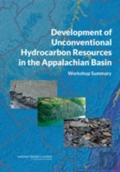 Development Of Unconventional Hydrocarbon Resources In The Appalachian Basin