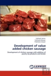 Development Of Value Added Chicken Sausage