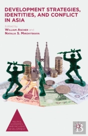 Development Strategies, Identities, And Conflict In Asia