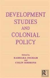 Development Studies And Colonial Policy