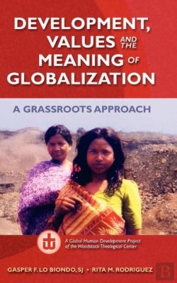 Bertrand.pt - Development, Values, And The Meaning Of Globalization: A Grassroots Approach