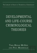 Developmental And Life-Course Criminological Theories