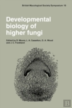 Bertrand.pt - Developmental Biology Of Higher Fungi