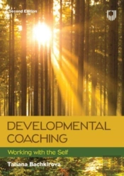 Developmental Coaching: Working With The Self, 2e