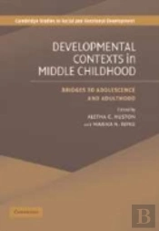 Developmental Contexts In Middle Childhood