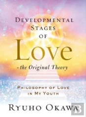 Developmental Stages Of Love - The Original Theory