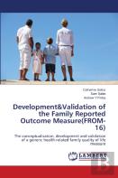 Development&Validation Of The Family Reported Outcome Measure(From-16)