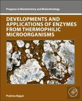 Developments And Applications Of Enzymes From Thermophilic Microorganisms