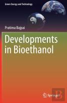 Developments In Bioethanol