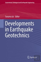 Developments In Earthquake Geotechnics