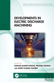 Developments In Electric Discharge Machining