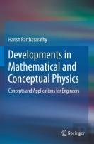 Developments In Mathematical And Conceptual Physics