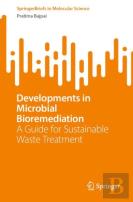 Developments In Microbial Bioremediation
