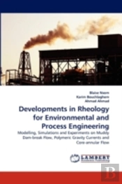 Developments In Rheology For Environmental And Process Engineering