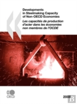 Bertrand.pt - Developments In Steelmaking Capacity Of Non-Oecd Economies 2008