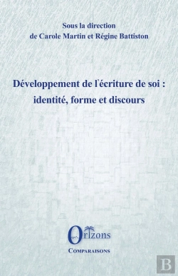 Bertrand.pt - Développement De L'Écriture De Soi : Identité, Forme Et Discours
