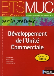 Developpement De L'Unite Commerciale Bts Muc 1re Et 2e Annees (Par La Pratique) Eleve 2012