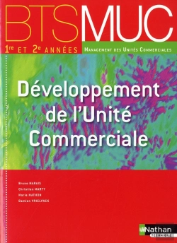 Bertrand.pt - Developpement De L'Unite Commerciale Bts Muc (Les  Integrales) Eleve 2010