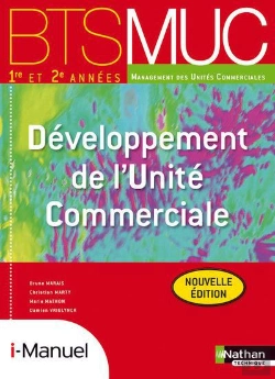 Bertrand.pt - Developpement De L'Unite Commerciale Bts Muc (Les Integrales) Licence Numer El I-Manuel+Ouvr Papier