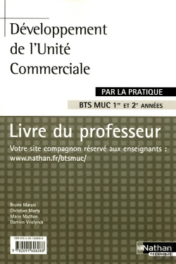 Bertrand.pt - Developpement De L'Unite Commerciale Bts Muc (Par La Pratique) Professeur 2008