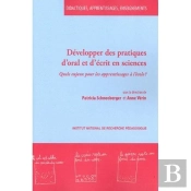 Développement Des Pratiques D'Oral Et D'Écrit En Sciences ; Quels Enjeux Pour Les Apprentissages À L'École ?