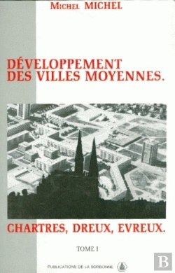 Bertrand.pt - Développement Des Villes Moyennes T.1 ; Chartres, Dreux, Evreux
