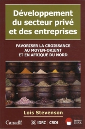 Développement Du Secteur Privé Et Des Entreprises ; Les Pme En Afrique Du Nord Et Au Moyen-Orient