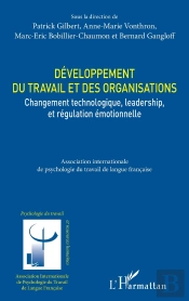 Développement Du Travail Et Des Organisations : Changement Technologique, Leadership, Et Régulation Émotionnelle