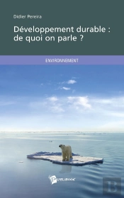 Développement Durable : De Quoi On Parle ?