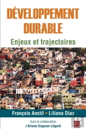 Developpement Durable. Enjeux Et Trajectoires