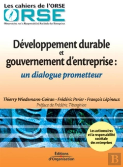 Bertrand.pt - Développement Durable Et Gouvernement D'Entreprise : Un Dialogue Prometteur - Les Cahiers De L'Orse