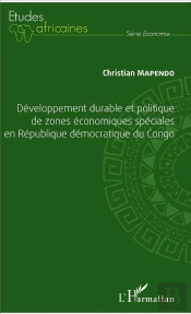 Développement Durable Et Politique De Zones Économiques Spéciales En République Démocratique Du Congo