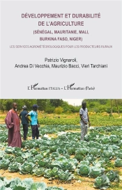 Développement Et Durabilité De L'Agriculture (Sénégal, Mauritanie, Mali, Burkina Faso, Niger) : Les Services Agrométéorologiques Pour Les Producteurs Ruraux