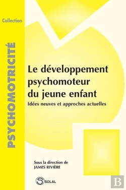 Bertrand.pt - Developpement Psychomoteur Du Jeune Enfant (Le)