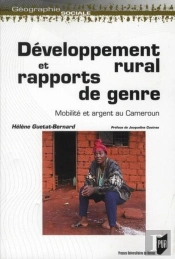 Développement Rural Et Rapports De Genre ; Mobilité Et Argent Au Cameroun